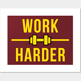 Work Harder Posters and Art